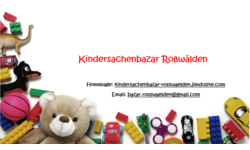 Auf dem Bild sind verschiedene bunte Kinderspielzeuge um eine zentrale Textfläche gruppiert, die auf den "Kindersachenbazar Roßwälden" mit Website und E-Mail-Adresse hinweist.