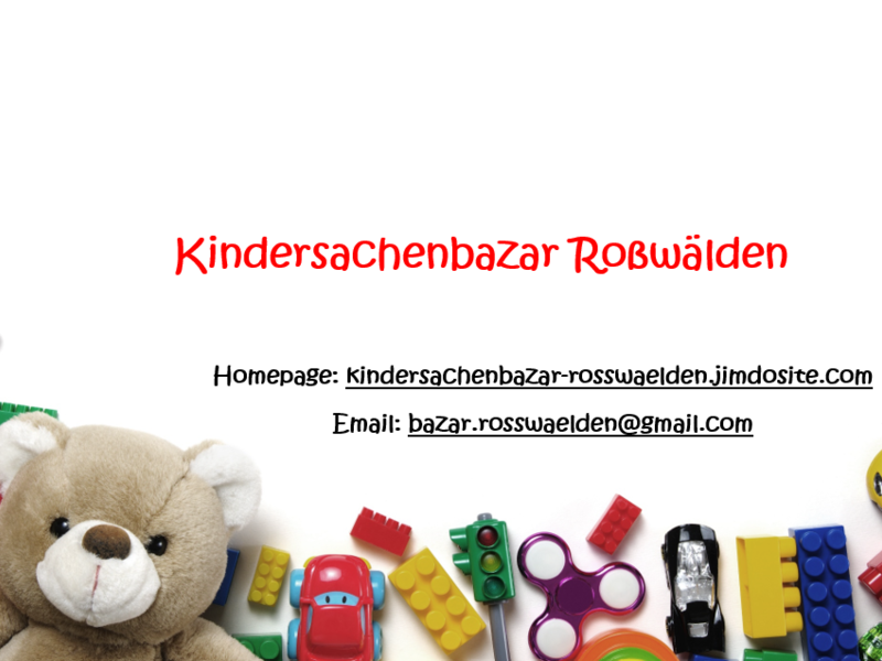 Auf dem Bild sind verschiedene bunte Kinderspielzeuge um eine zentrale Textfläche gruppiert, die auf den "Kindersachenbazar Roßwälden" mit Website und E-Mail-Adresse hinweist.